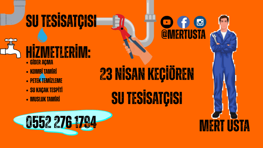 Su Tesisatçısı 23 Nisan Mahallesi Keçiören