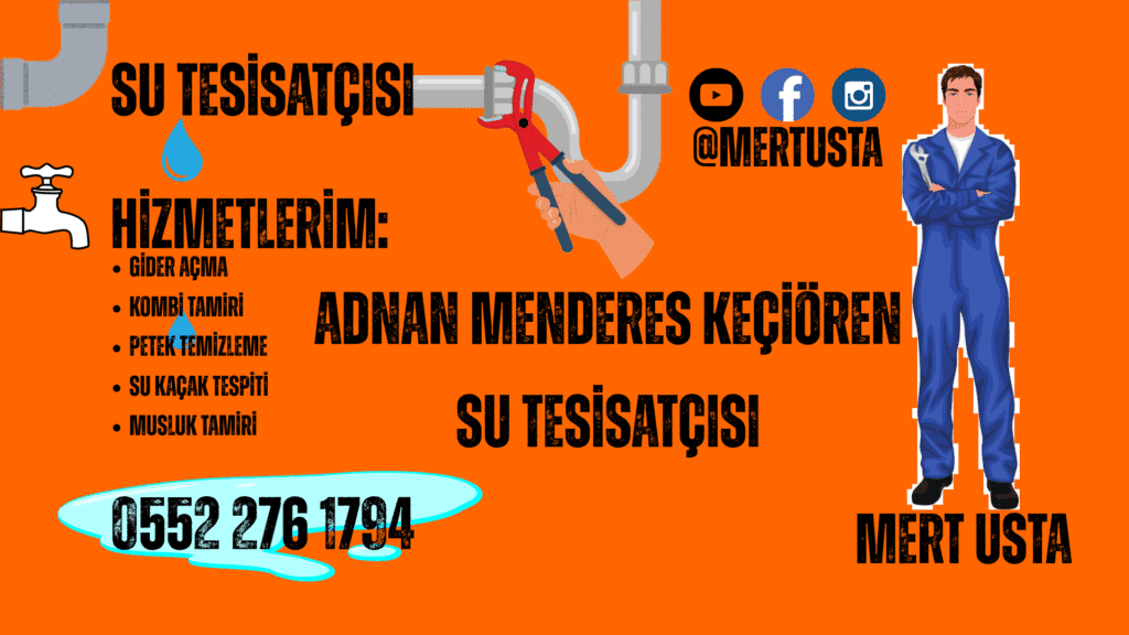 Su Tesisatçısı Adnan Menderes Mahallesi Keçiören
