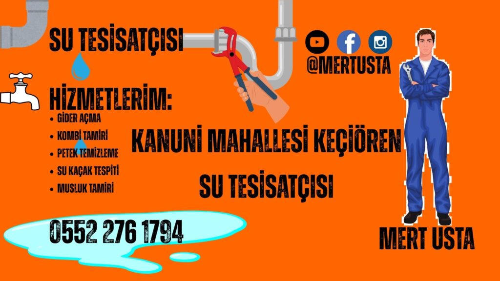 su tesisatçısı kanuni mahallesi keçiören